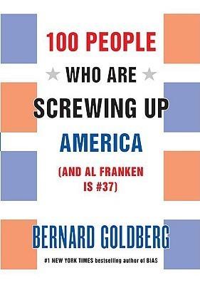 100 People Who Are Screwing Up America